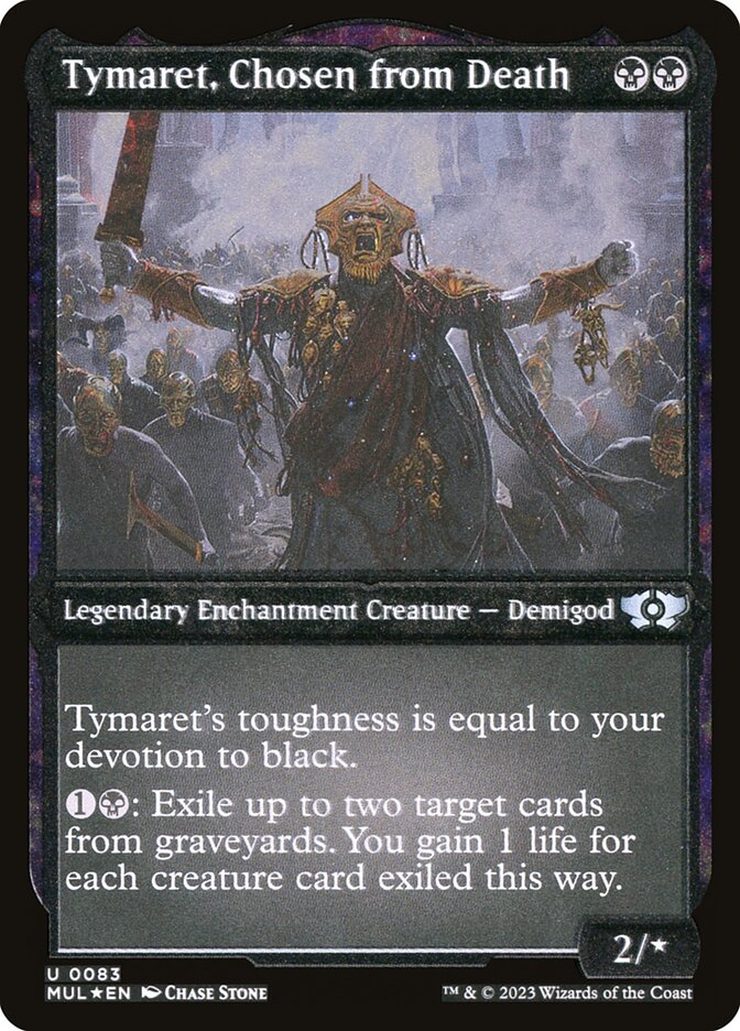 Tymaret, Chosen from Death (Foil Etched) [Multiverse Legends] | Good Games Morley
