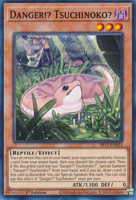Danger!? Tsuchinoko? [SR13-EN021] Common | Good Games Morley