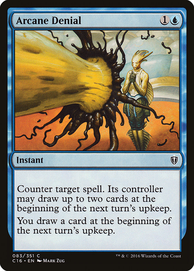 Arcane Denial [Commander 2016] | Good Games Morley