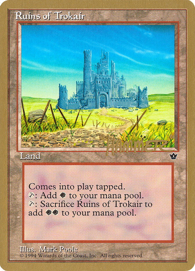 Ruins of Trokair (Shawn "Hammer" Regnier) [Pro Tour Collector Set] | Good Games Morley