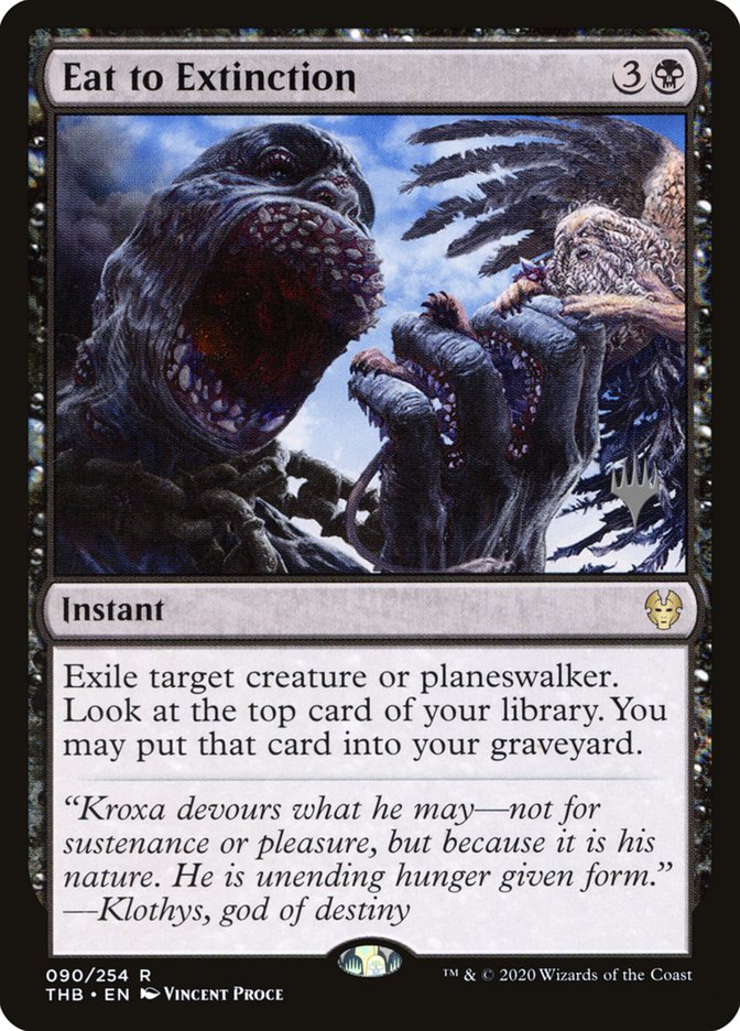 Eat to Extinction (Promo Pack) [Theros Beyond Death Promos] | Good Games Morley