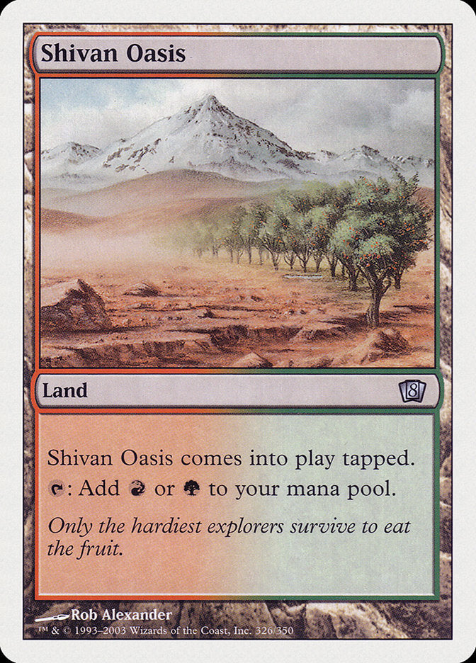 Shivan Oasis [Eighth Edition] | Good Games Morley