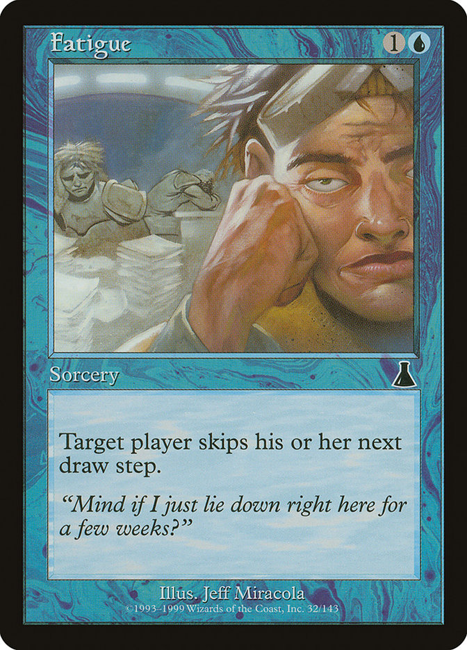 Fatigue [Urza's Destiny] | Good Games Morley