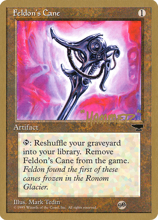 Feldon's Cane (Shawn "Hammer" Regnier) (SB) [Pro Tour Collector Set] | Good Games Morley