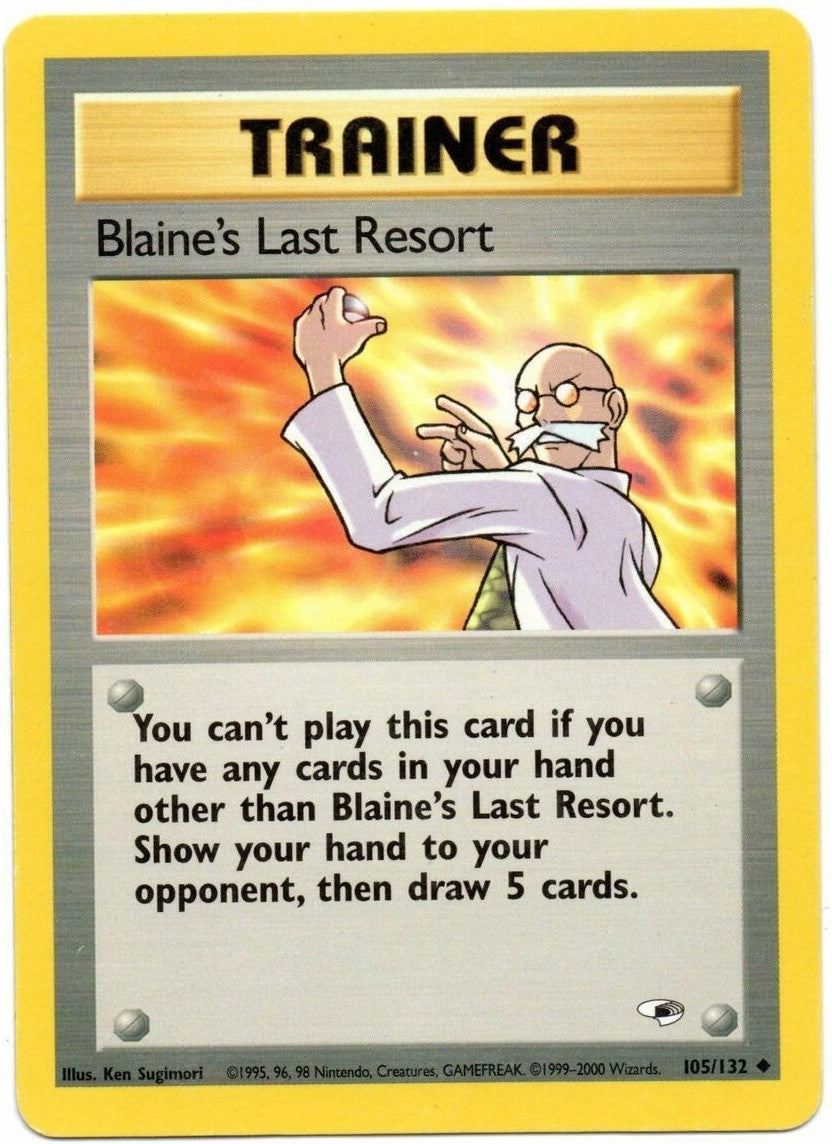 Blaine's Last Resort (105/132) [Gym Heroes Unlimited] | Good Games Morley