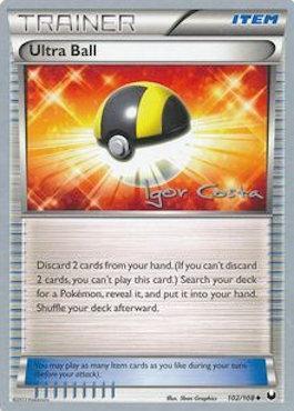 Ultra Ball (102/108) (Pesadelo Prism - Igor Costa) [World Championships 2012] | Good Games Morley