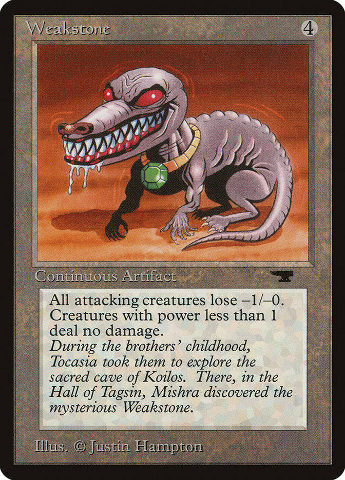 Weakstone [Antiquities] | Good Games Morley