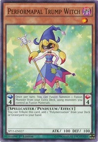Performapal Trump Witch [SP15-EN027] Common | Good Games Morley