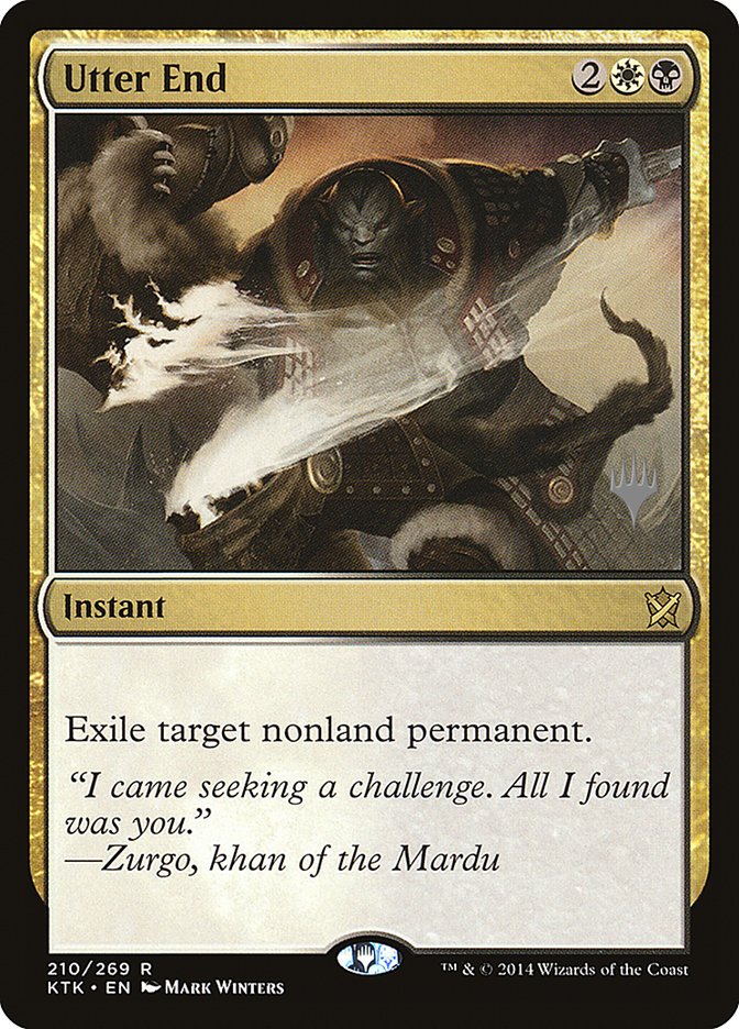 Utter End (Promo Pack) [Khans of Tarkir Promos] | Good Games Morley