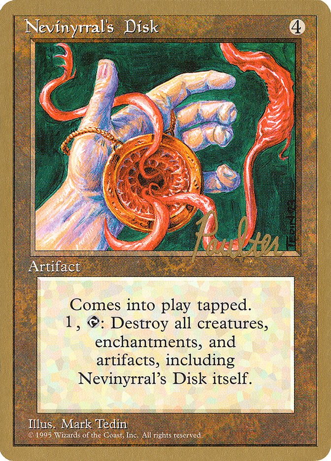Nevinyrral's Disk (Preston Poulter) [Pro Tour Collector Set] | Good Games Morley