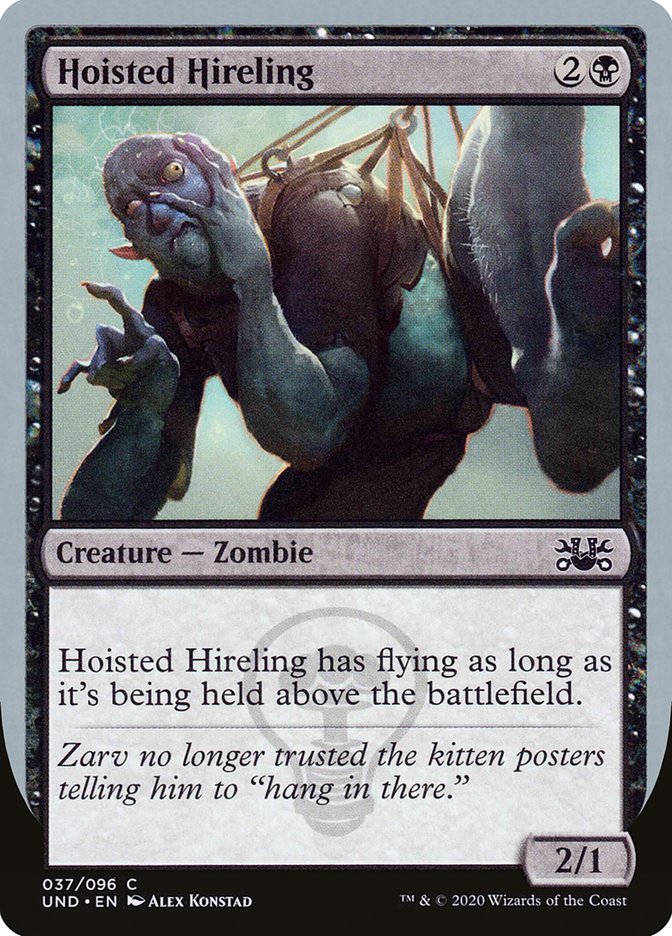 Hoisted Hireling [Unsanctioned] | Good Games Morley