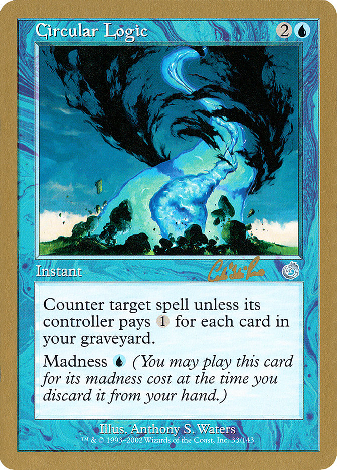 Circular Logic (Carlos Romao) [World Championship Decks 2002] | Good Games Morley