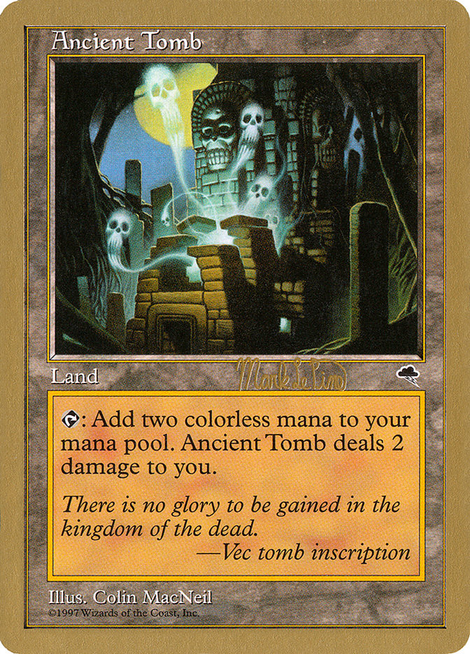 Ancient Tomb (Mark Le Pine) [World Championship Decks 1999] | Good Games Morley