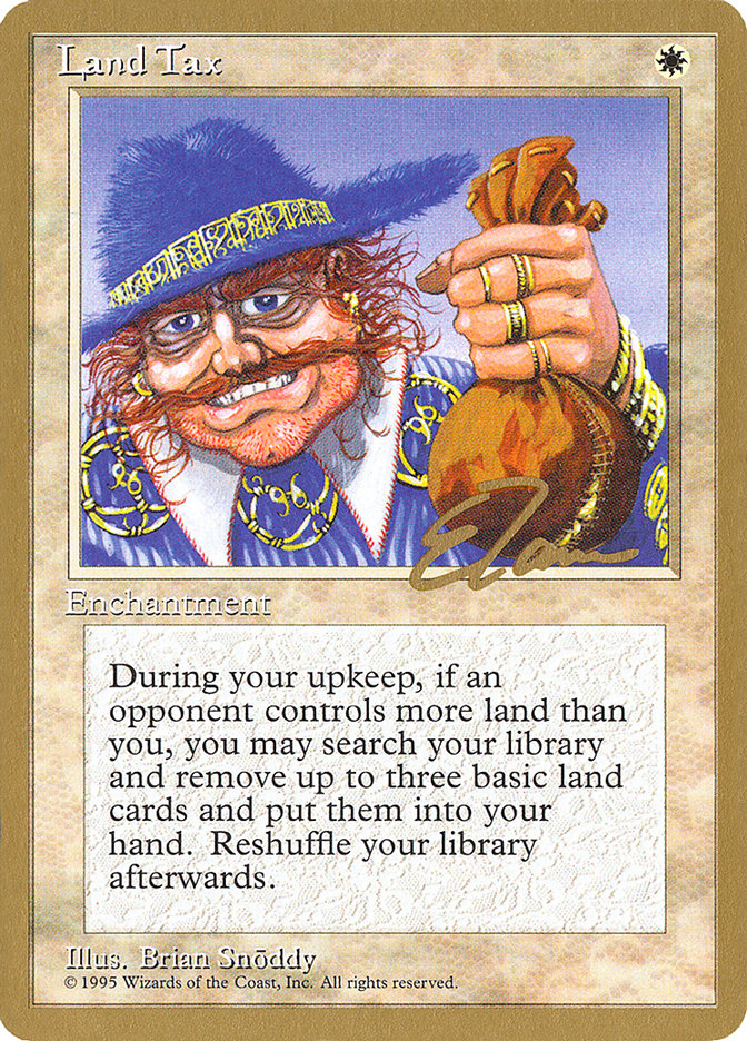 Land Tax (Eric Tam) [Pro Tour Collector Set] | Good Games Morley