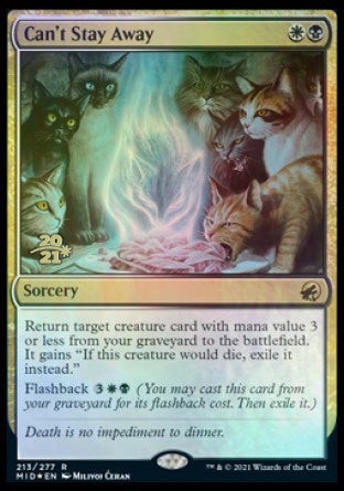 Can't Stay Away [Innistrad: Midnight Hunt Prerelease Promos] | Good Games Morley