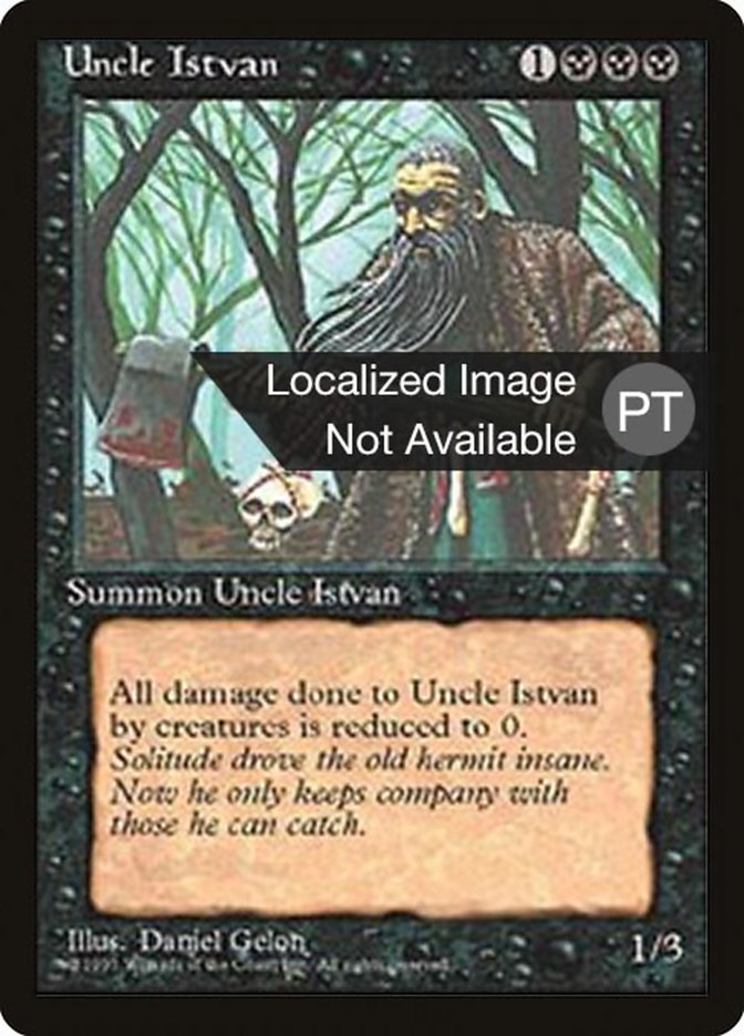 Uncle Istvan [Fourth Edition (Foreign Black Border)] | Good Games Morley