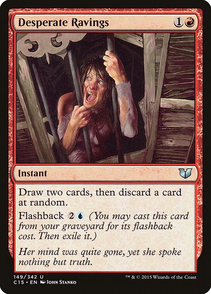 Desperate Ravings [Commander 2015] | Good Games Morley