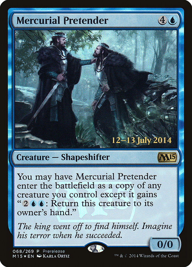 Mercurial Pretender [Magic 2015 Prerelease Promos] | Good Games Morley
