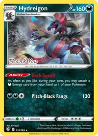 Hydreigon (110/189) (Thank You Promo) [Sword & Shield: Darkness Ablaze] | Good Games Morley