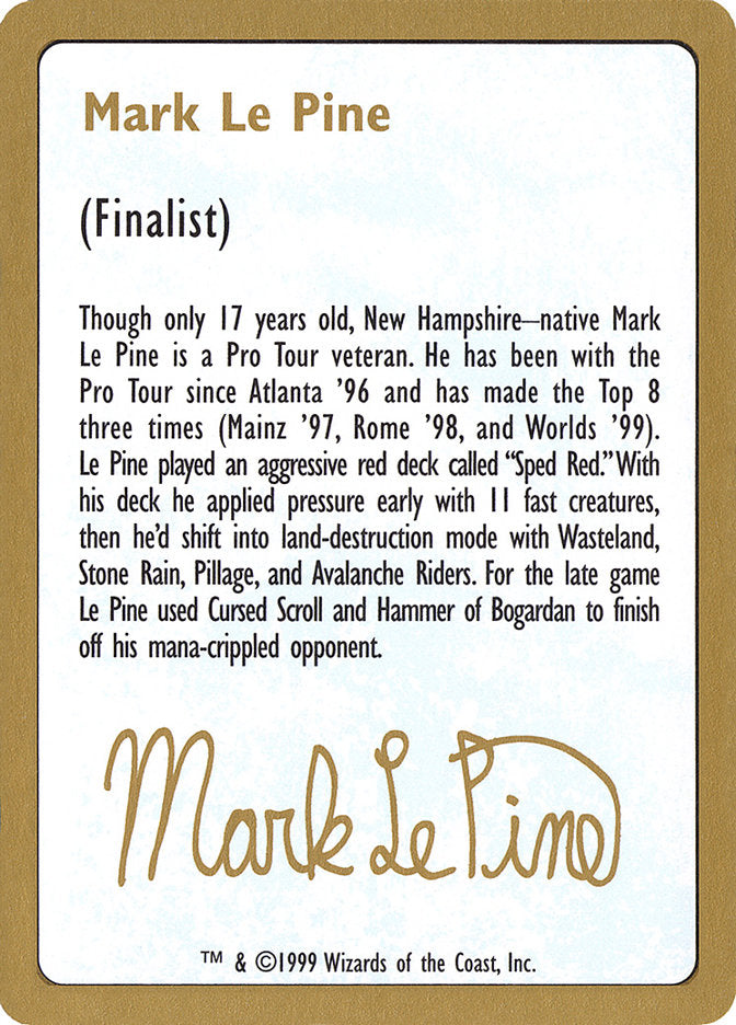 Mark Le Pine Bio [World Championship Decks 1999] | Good Games Morley