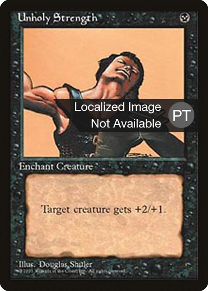 Unholy Strength [Fourth Edition (Foreign Black Border)] | Good Games Morley