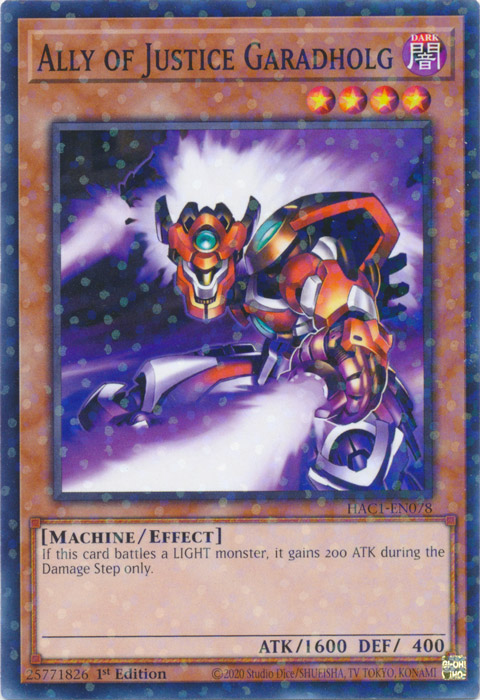 Ally of Justice Garadholg (Duel Terminal) [HAC1-EN078] Common | Good Games Morley