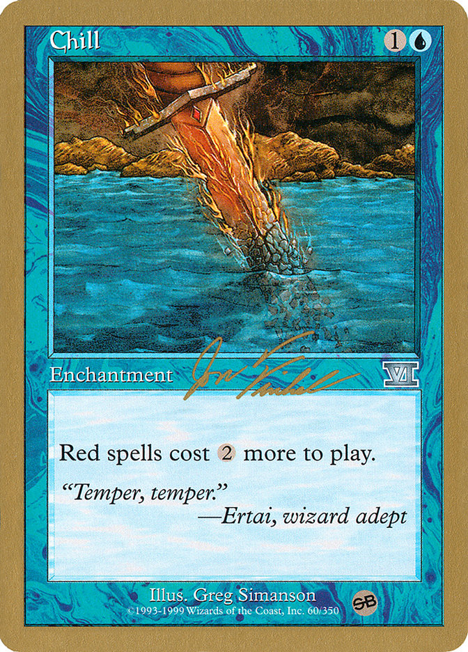 Chill (Jon Finkel) (SB) [World Championship Decks 2000] | Good Games Morley