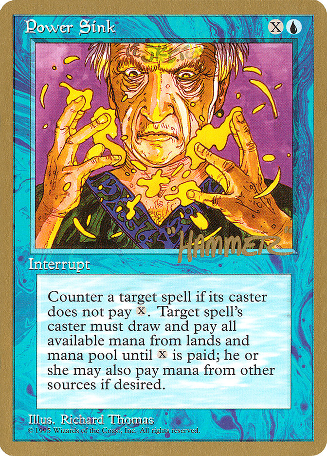 Power Sink (Shawn "Hammer" Regnier) [Pro Tour Collector Set] | Good Games Morley