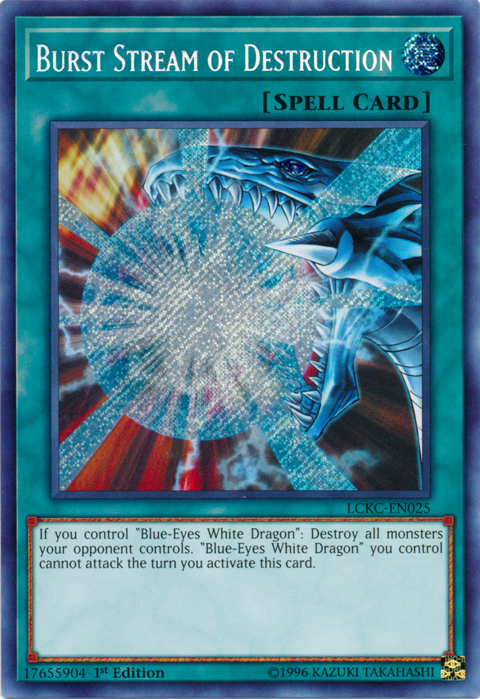 Burst Stream of Destruction [LCKC-EN025] Secret Rare | Good Games Morley