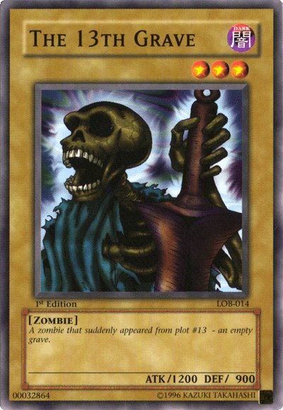 The 13th Grave [LOB-014] Common | Good Games Morley