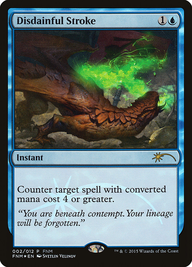 Disdainful Stroke [Friday Night Magic 2015] | Good Games Morley
