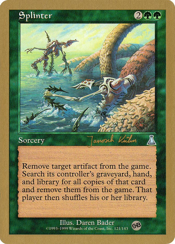 Splinter (Janosch Kuhn) (SB) [World Championship Decks 2000] | Good Games Morley